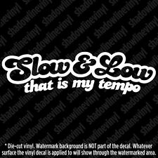 Slow And Low Vinyl Decal Sticker Jdm Euro Lowrider Coilovers Kw Hr Tein Eibach