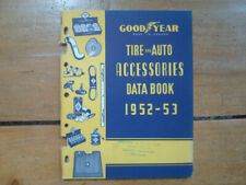 1952-53 Goodyear Tire And Auto Accessories Data Book Parts Book. Covers 1926-53