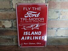 Vintage Ford Tri-motor Island Airlines Porcelain Dealership Sign 12 X 8