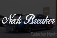 Neck Breaker Sticker Decal V1- Jdm Lowered Static Stance Low Drift Slammed Nos