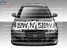 Low Slow Outline Windshield Banner Decal Sticker Low N Slow Cartrucksuv