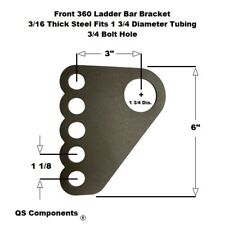 Front 360 Ladder Bar Bracket Fits 1 34 Crossmember 34 Hole 316 Steel