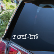 U Mad Bro Funny Car Sticker Jdm Drift Dub Stance Low Window Bumper Vinyl Decal
