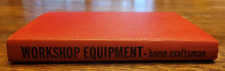 Vintage 1952 How To Build Your Own Workshop Equipment Hardcover Book