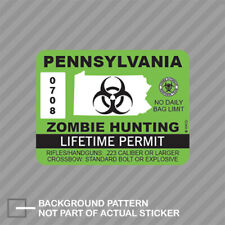 Pennsylvania Zombie Hunting Permit Sticker Decal Vinyl Outbreak Response Team