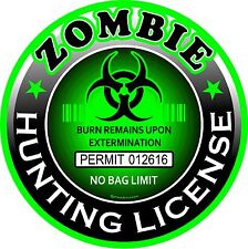 1342 Prosticker One 4 Zombie Hunting License Round Decal