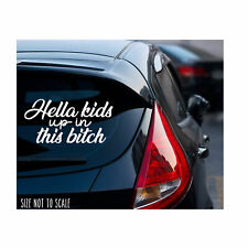 Hella Kids Up In This Btch Decal Sticker - Funny Mom 6