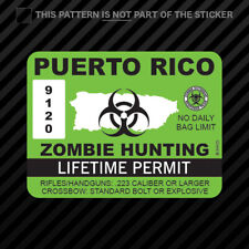 Puerto Rico Zombie Hunting Permit Sticker Vinyl Outbreak Response Team