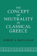 The Concept Of Neutrality In Classical Greece