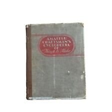 Super Rare Vintage Amateur Craftmans Cyclopedia Of Things To Make 1937