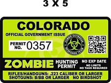 Zombie Hunting Permit Colorado Decal. Uv Laminated 3h X 5w