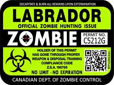 Canada Labrador Zombie Hunting License Permit 3x4 Decal Sticker Outbreak 1309