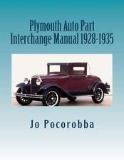 Plymouth Parts Interchange Manual 1928-1935 Find Identify Original Partsnew
