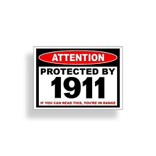 Protected By 1911 Sticker Gun Pistol Bullet Ammo Home Safety Window Door Decal