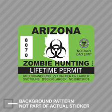 Arizona Zombie Hunting Permit Sticker Decal Vinyl Usa Outbreak Response