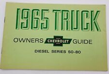 Chevrolet Owners Guide For 1965 Truck Diesel Engine Series 50-80 1st Edition