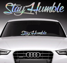 Stay Humble In Japanese Windshield Car Vinyl Decal Sticker Oil Slick Rainbow