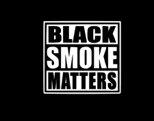 Black Smoke Matters Diesel Funny Diecut Vinyl Window Decal Sticker Car Truck