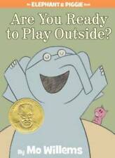Are You Ready To Play Outside An Elephant And Piggie Book - Hardcover - Good
