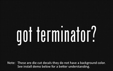 2x Got Terminator 2 Sticker Die Cut Decal Vinyl