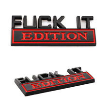 2pc Fck It Edition Black Emblem Badges Fits Chevy Honda Toyota Ford Car Truck