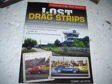 Lost Drag Strips- Ghosts Of Quarter Miles Past 174 Pages Garlits