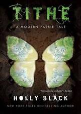 Tithe A Modern Faerie Tale - Paperback By Holly Black - Good