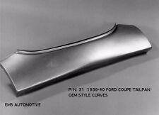 Ford 1939-1940 Coupe Tailpan Tail Pan Without Bumper Slots 31 Ems