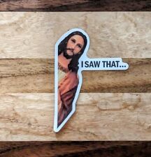 Bogo50off 3 Funny Jesus Sticker I Saw That Decal Comedy Satire Gift
