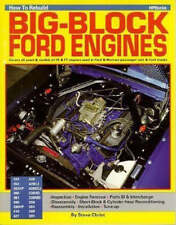 How To Rebuild Your Big-block Ford 352 360 390 427 428