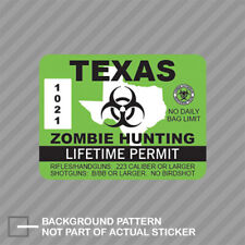 Texas Zombie Hunting Permit Sticker Decal Vinyl Usa Outbreak Response Country