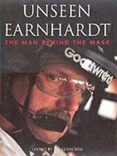 Unseen Earnhardt The Man Behind The Mask
