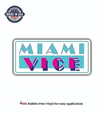Miami Vice Vinyl Decal Sticker Car Truck Bumper Garage Window 4mil Bubble Free