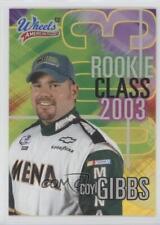 2003 Wheels American Thunder Rookie Class Redemption Coy Gibbs Rc8