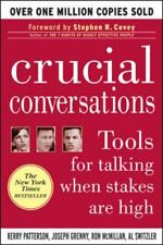 Crucial Conversations Tools For Talking When Stakes Are High